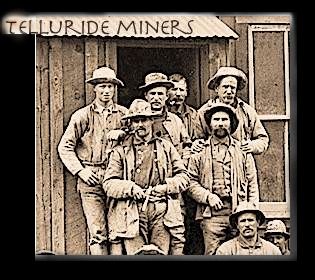 Telluride Miners